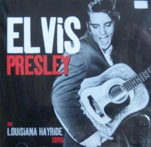 Elvis Presley : The Louisiana Hayride Tapes CD Expertly